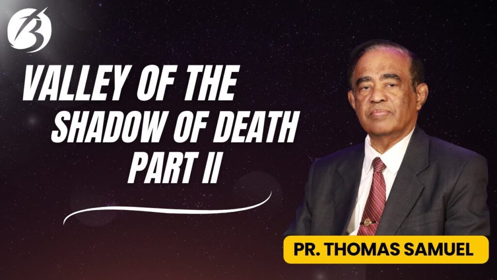 Valley of the Shadow of Death- Part 2