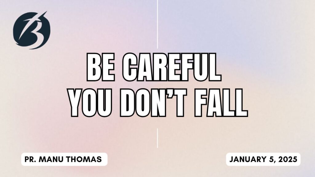 Be Careful You Don’t Fall