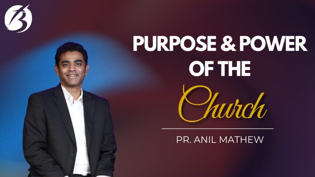 Purpose and Power of the Church