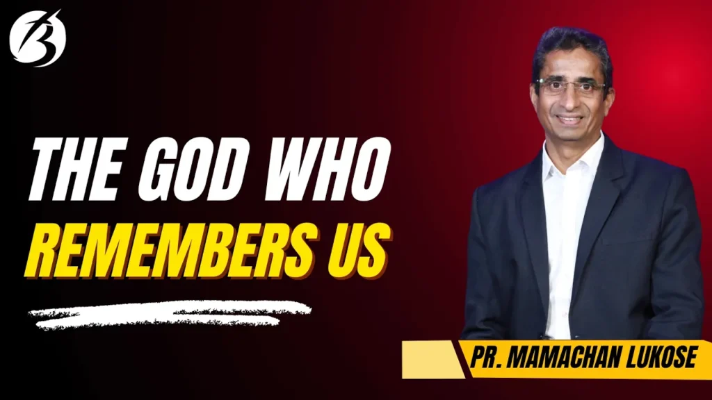 The God Who Remembers Us