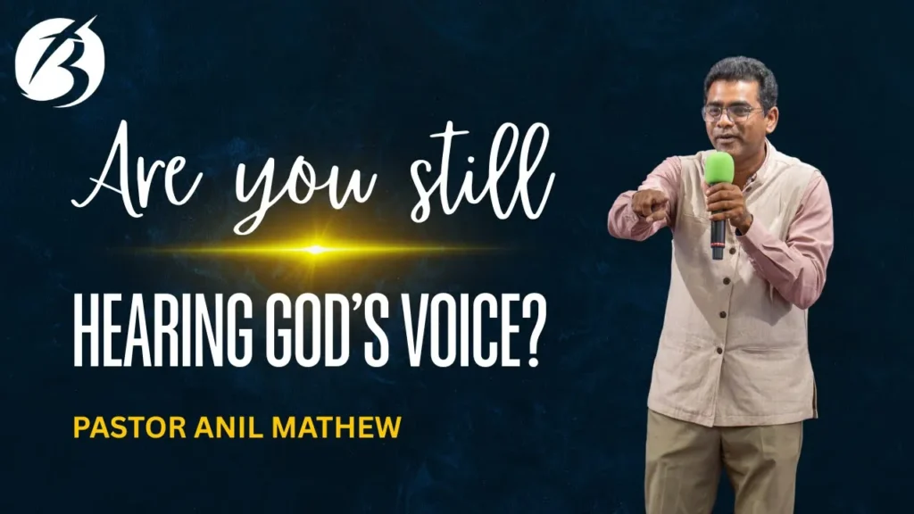 Are You Still Hearing God’s Voice?